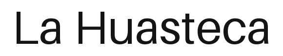 La Huasteca